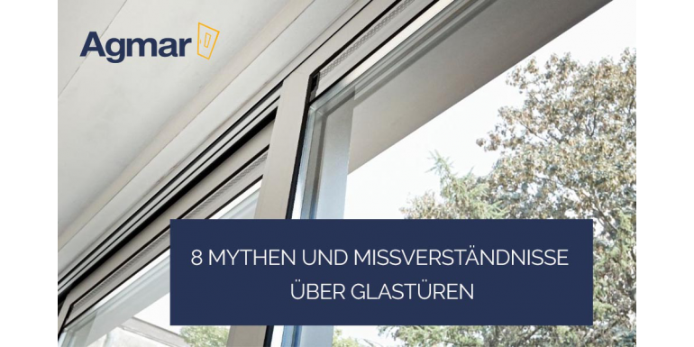 8 Mythen und Missverständnisse über Glastüren